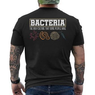 Bacteria The Only Culture That Some People Have Biology Mens Back Print T-shirt | Mazezy