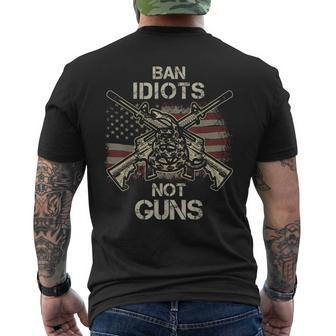 Ban Idiots Not Guns American Flag Gun Quote Idea Men's T-shirt Back Print | Mazezy