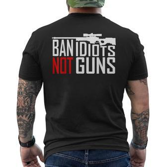 Ban Idiots Not Guns Conservative Republican Gun Rights Men's T-shirt Back Print | Mazezy