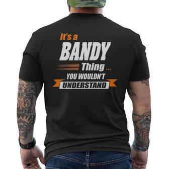 Bandy Name Gift Its A Bandy Mens Back Print T-shirt - Seseable