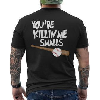 Baseball You're Killin Me Smalls Men's T-shirt Back Print | Mazezy