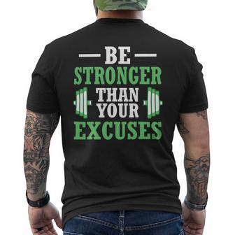 Be Stronger Than Your Excuses Funny Gym Workout Design Mens Back Print T-shirt - Monsterry UK