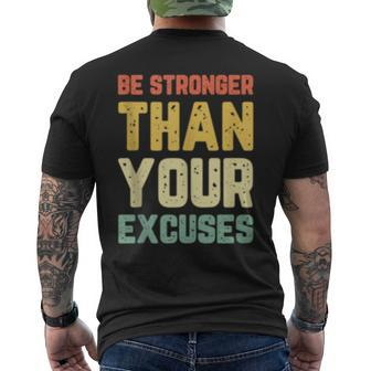 Be Stronger Than Your Excuses Gym Motivational Retro Gift Mens Back Print T-shirt | Mazezy