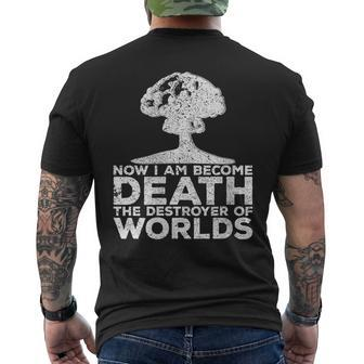Now I Am Become Death The Destroyer Of Worlds Physics I Am Gifts Mens Back Print T-shirt | Mazezy