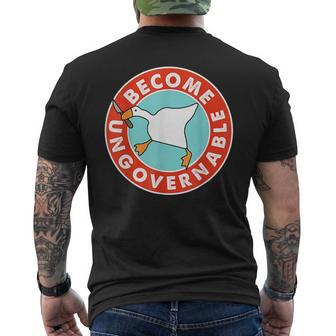 Become Ungovernable Funny Goose Meme For Men Woman Mens Back Print T-shirt | Mazezy AU