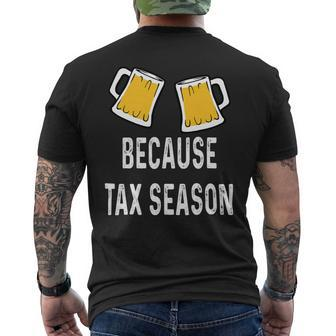 Beer Funny Accountant Cpa Because Tax Season Beer Stein Mug Glass Mens Back Print T-shirt - Monsterry DE