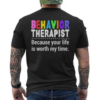 Behavioral Therapist Worth My Time Rbt Analyst Behavior Tech Mens Back Print T-shirt | Mazezy