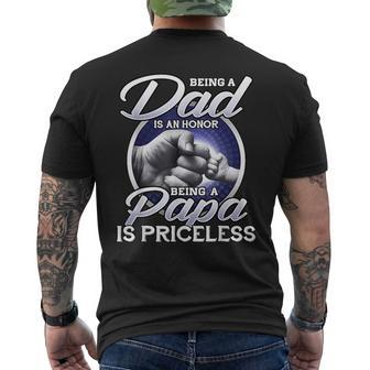 Being A Dad An Honor Being A Papa Is Priceless Fathers Day Mens Back Print T-shirt - Thegiftio UK