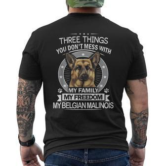 Belgian Malinois Three Things You Don't Mess With Men's T-shirt Back Print | Mazezy