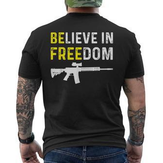 Believe In Freedom Be Free Rifle Libertarian Pro Gun Firearm Mens Back Print T-shirt - Seseable