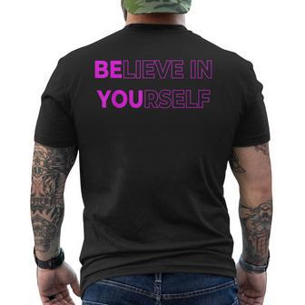 Believe In Yourself Motivational Quote Inspiration Positive Men's T-shirt Back Print | Mazezy