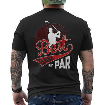 Best Baba By Par Golf Lover Sports Funny Fathers Day Gifts Gift For Mens Mens Back Print T-shirt | Mazezy