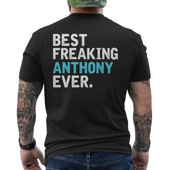 Best Freakin' Anthony Ever For Anthony Men's T-shirt Back Print | Mazezy