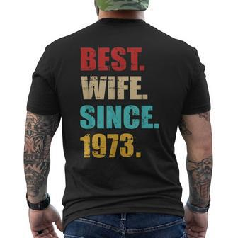 Best Wife Since 1973 For 50Th Golden Wedding Anniversary Funny Gifts For Wife Mens Back Print T-shirt | Mazezy