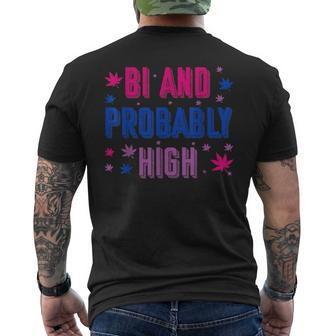 Bi And Probably High Bisexual Pothead Weed Weed Lovers Men's Back Print T-shirt | Mazezy
