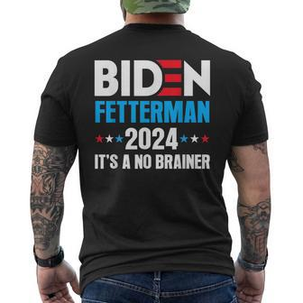 Biden Fetterman 2024 Its A No Brainer Political Joe Biden Mens Back Print T-shirt | Mazezy