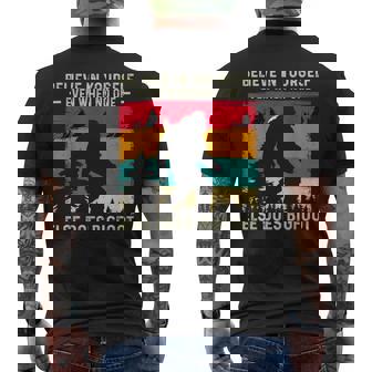 Bigfoot Believe In Yourself Believe Funny Gifts Mens Back Print T-shirt | Mazezy