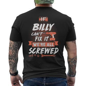 Billy Name Gift If Billy Cant Fix It Were All Screwed Mens Back Print T-shirt - Seseable