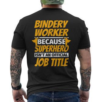 Bindery Worker Humor Men's T-shirt Back Print | Mazezy