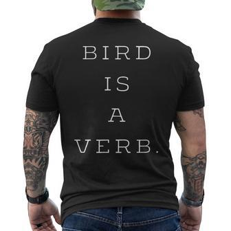 Bird Is A Verb Clever Birding Literary Men's T-shirt Back Print | Mazezy