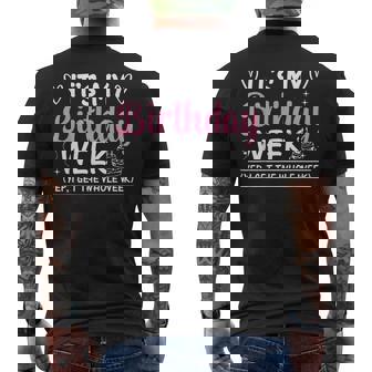 Birthday Party - Its My Birthday Week Yep The Whole Week Mens Back Print T-shirt | Seseable UK