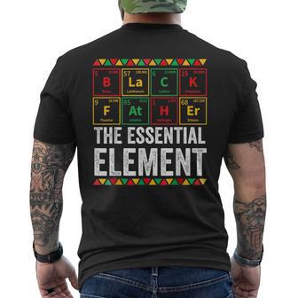 Black Father Essential Element Fathers Day Funny Black Dad Mens Back Print T-shirt | Mazezy