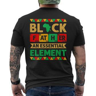 Black Father The Essential Element Fathers Day Black Dad Mens Back Print T-shirt | Mazezy
