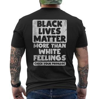 Black Lives Matter More Than White Feelings Blm African Gift Mens Back Print T-shirt - Thegiftio UK