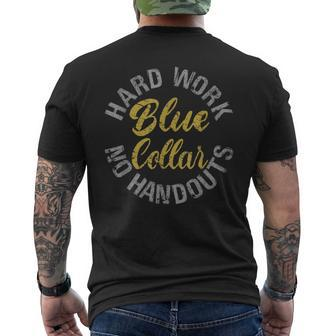 Blue Collar Hard Work No Handouts Mens Back Print T-shirt - Seseable