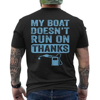 My Boat Doesn't Run On Thanks Boating For Boat Owners Men's T-shirt Back Print - Monsterry AU