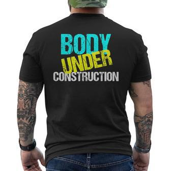 Body Under Construction Funny Exercise Fitness Trainer Exercise Funny Gifts Mens Back Print T-shirt | Mazezy