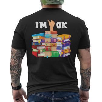 Bokish Books Lover Bookworm Library Reading Lovers Im Ok Reading Funny Designs Funny Gifts Mens Back Print T-shirt | Mazezy