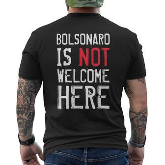 Bolsonaro Is Not Welcome Here Anti Boso Elenao Distressed Men's T-shirt Back Print | Mazezy