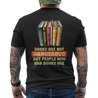 Books Are Not Dangerous Book Banners Are Anti Book Banning Mens Back Print T-shirt | Mazezy