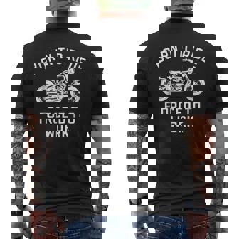 Born To Ride Forced To Work Motorcycle Men's Back Print T-shirt | Mazezy