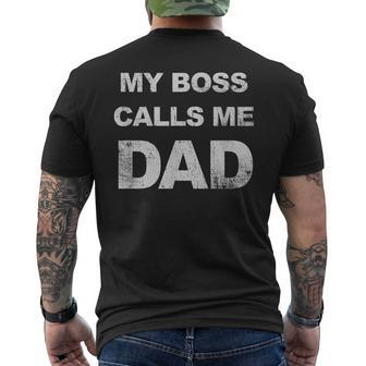 My Boss Calls Me Dad Fathers Day For Daddy Men's Back Print T-shirt | Mazezy