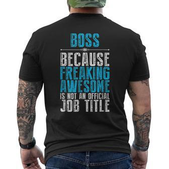 Boss Freaking Awesome Job Title Boss Day Quote Men's Back Print T-shirt | Mazezy
