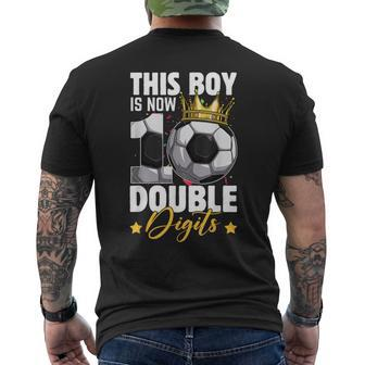 This Boy Now 10 Double Digits Soccer 10 Years Old Birthday Men's T-shirt Back Print - Seseable