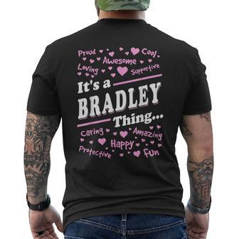 Bradley Surname Last Name Family Its A Bradley Thing Funny Last Name Designs Funny Gifts Mens Back Print T-shirt | Mazezy