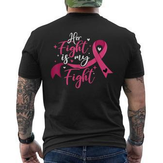 Breast Cancer Awareness Her Fight Is My Fight Men's T-shirt Back Print | Mazezy