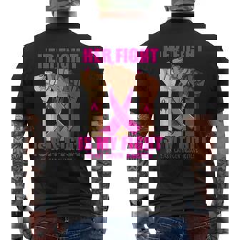 Breast Cancer Hand Her Fight Is My Fight Breast Cancer Men's T-shirt Back Print | Mazezy