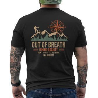 Out Of Breath Hiking Society Dont Worry Ill Be There In A Mens Back Print T-shirt | Mazezy