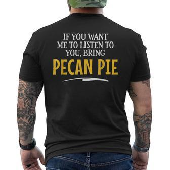 Bring Pecan Pie Food Drinking sn Men's T-shirt Back Print | Mazezy