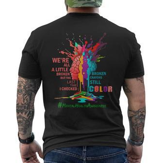 Broken Crayons Still Color Mental Health Awareness Matters Mens Back Print T-shirt - Monsterry DE