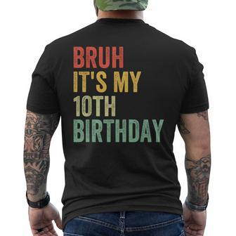 Bruh It's My 10Th Birthday 10 Year Old Two Birthday Men's T-shirt Back Print - Monsterry UK