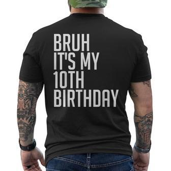 Bruh It's My 10Th Birthday 10 Years Old Back To School Theme Men's T-shirt Back Print - Monsterry