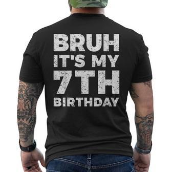 Bruh It's My 7Th Birthday 7 Year Old Birthday Men's T-shirt Back Print - Monsterry UK