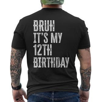 Bruh Its My 12Th Birthday - 12 Years Old Twelfth Birthday Mens Back Print T-shirt - Monsterry