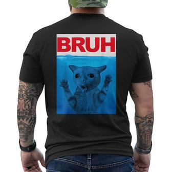 Bruh Meme Funny Saying Brother Greeting Ns Boys Bruh Cat Funny Gifts For Brothers Mens Back Print T-shirt | Mazezy