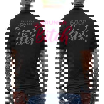 Brunch Bitch Sunday Brunch Humor Men's Back Print T-shirt | Mazezy